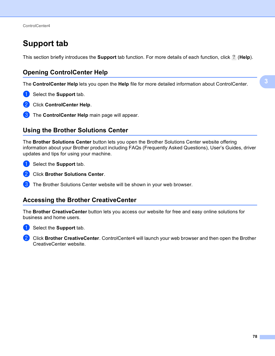 Support tab, Opening controlcenter help, Using the brother solutions center | Accessing the brother creativecenter | Brother MFC-J4410DW User Manual | Page 86 / 240