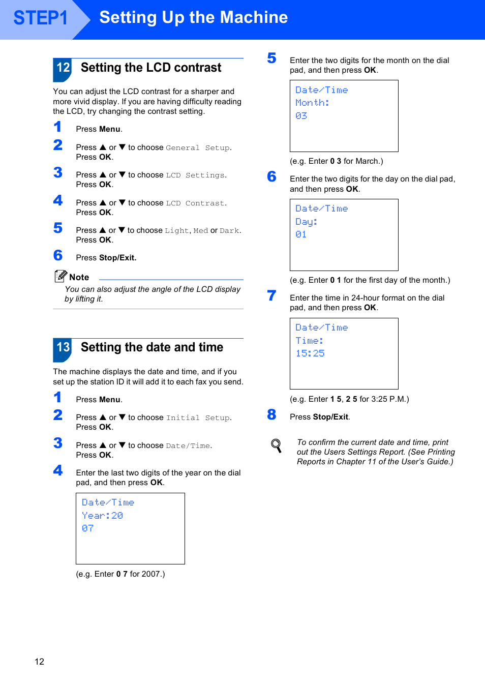 12 setting the lcd contrast, 13 setting the date and time, Setting the lcd contrast setting the date and time | Step1, Setting up the machine | Brother MFC-845CW User Manual | Page 14 / 57