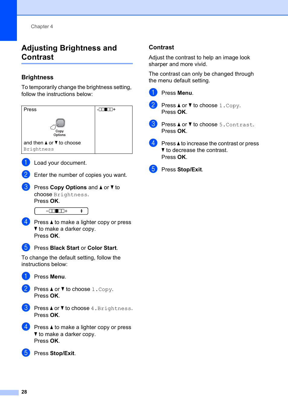 Adjusting brightness and contrast, Brightness, Contrast | Brother DCP-375CW User Manual | Page 40 / 118