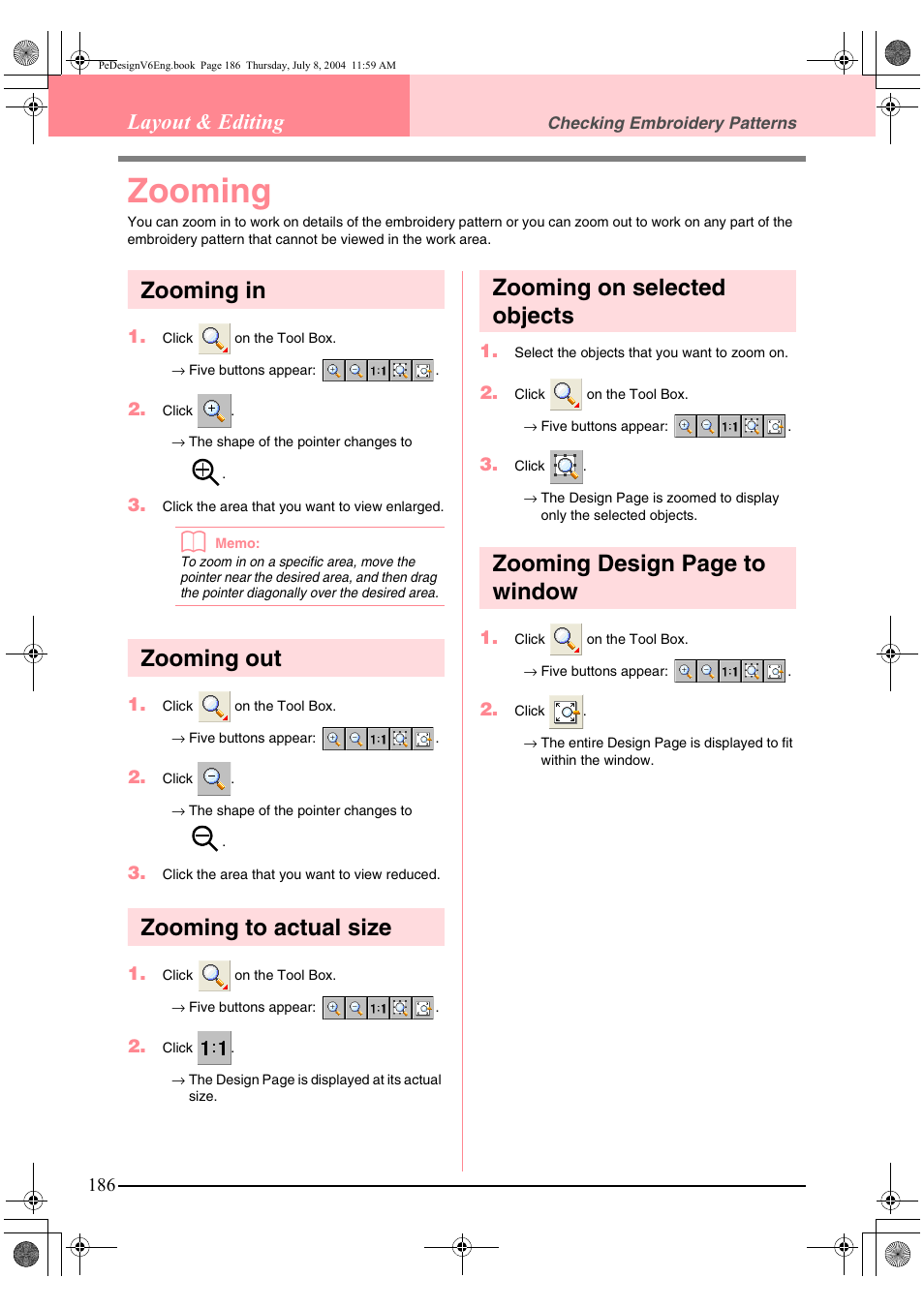 Zooming, Zooming in, Zooming out | Zooming to actual size, Zooming on selected objects, Zooming design page to window, Layout & editing | Brother PE-DESIGN Ver.6 User Manual | Page 194 / 272