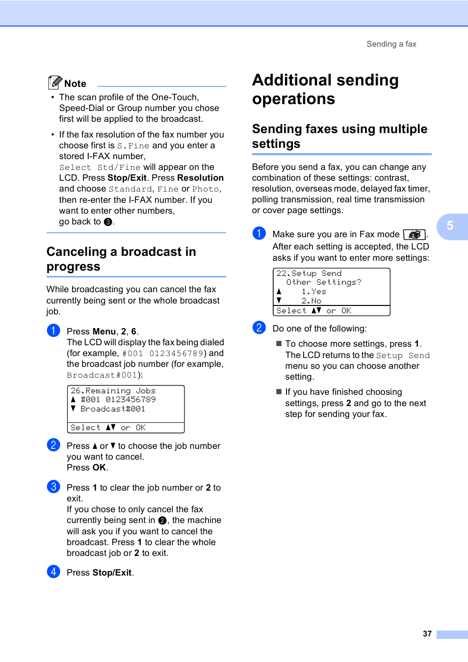 Canceling a broadcast in progress, Additional sending operations, Sending faxes using multiple settings | Brother MFC 9840CDW User Manual | Page 53 / 265