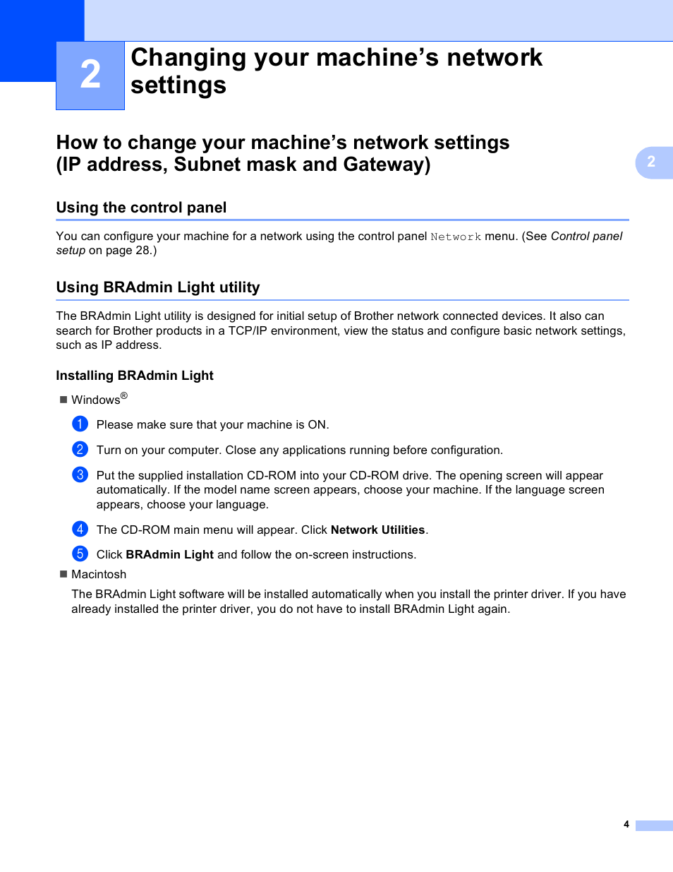 2 changing your machine’s network settings, Using the control panel, Using bradmin light utility | Installing bradmin light, Changing your machine’s network settings | Brother MFC J6510DW User Manual | Page 9 / 81