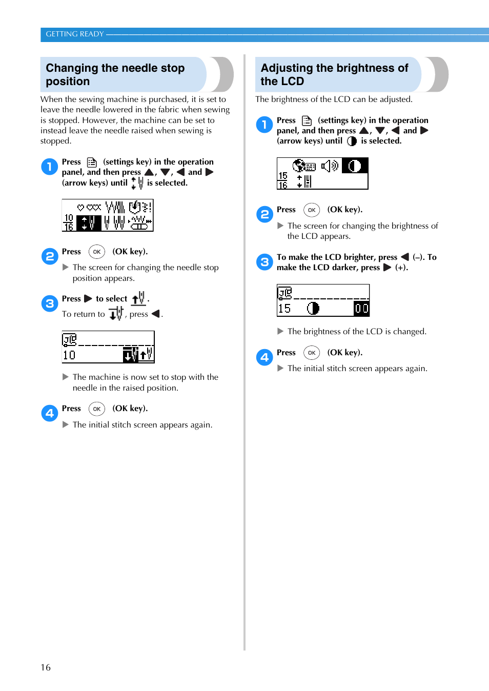 Changing the needle stop position, Adjusting the brightness of the lcd | Brother SB3129 User Manual | Page 22 / 156