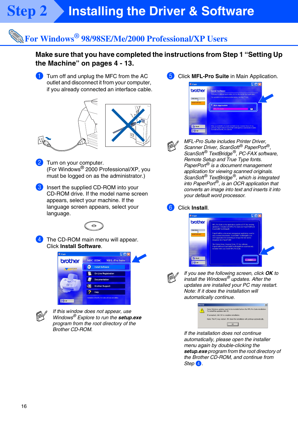For windows® 98/98se/me/2000 professional/xp users, For windows, 98/98se/me/2000 professional/xp users | 98/98se/me, Step 2, Installing the driver & software | Brother MFC-3220C User Manual | Page 18 / 31