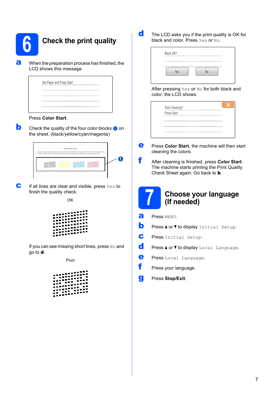 6 check the print quality, 7 choose your language (if needed), Check the print quality | Choose your language (if needed) | Brother MFC 990cw User Manual | Page 7 / 50