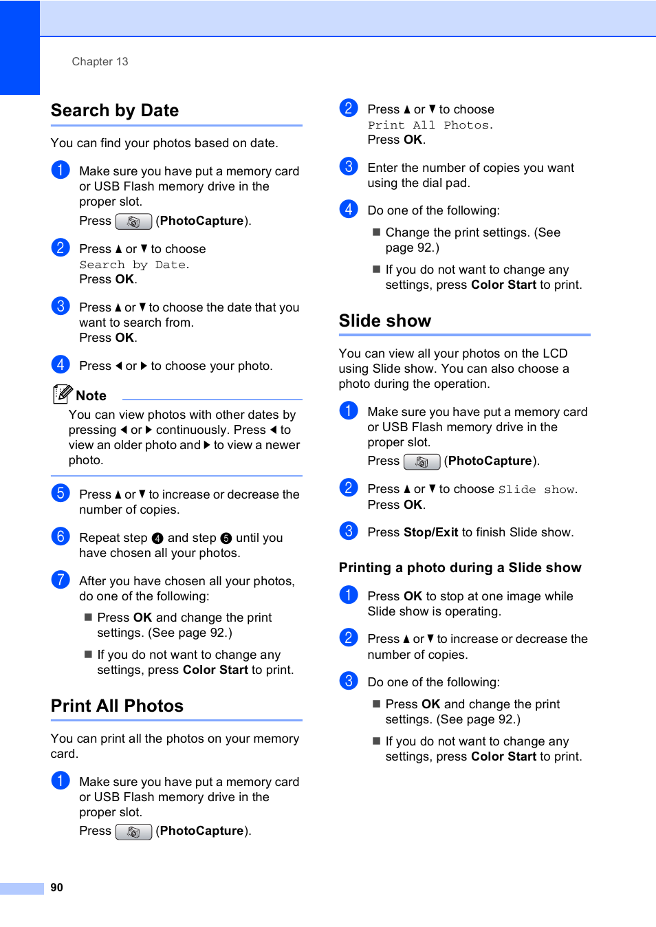Search by date, Print all photos, Slide show | Printing a photo during a slide show, Search by date print all photos slide show | Brother MFC-465CN User Manual | Page 106 / 192