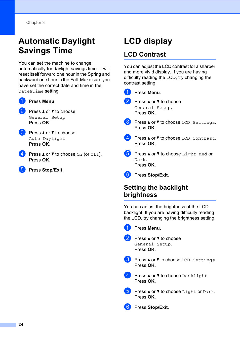 Automatic daylight savings time, Lcd display, Lcd contrast | Setting the backlight brightness, Automatic daylight savings time lcd display, Lcd contrast setting the backlight brightness | Brother MFC-465CN User Manual | Page 40 / 192