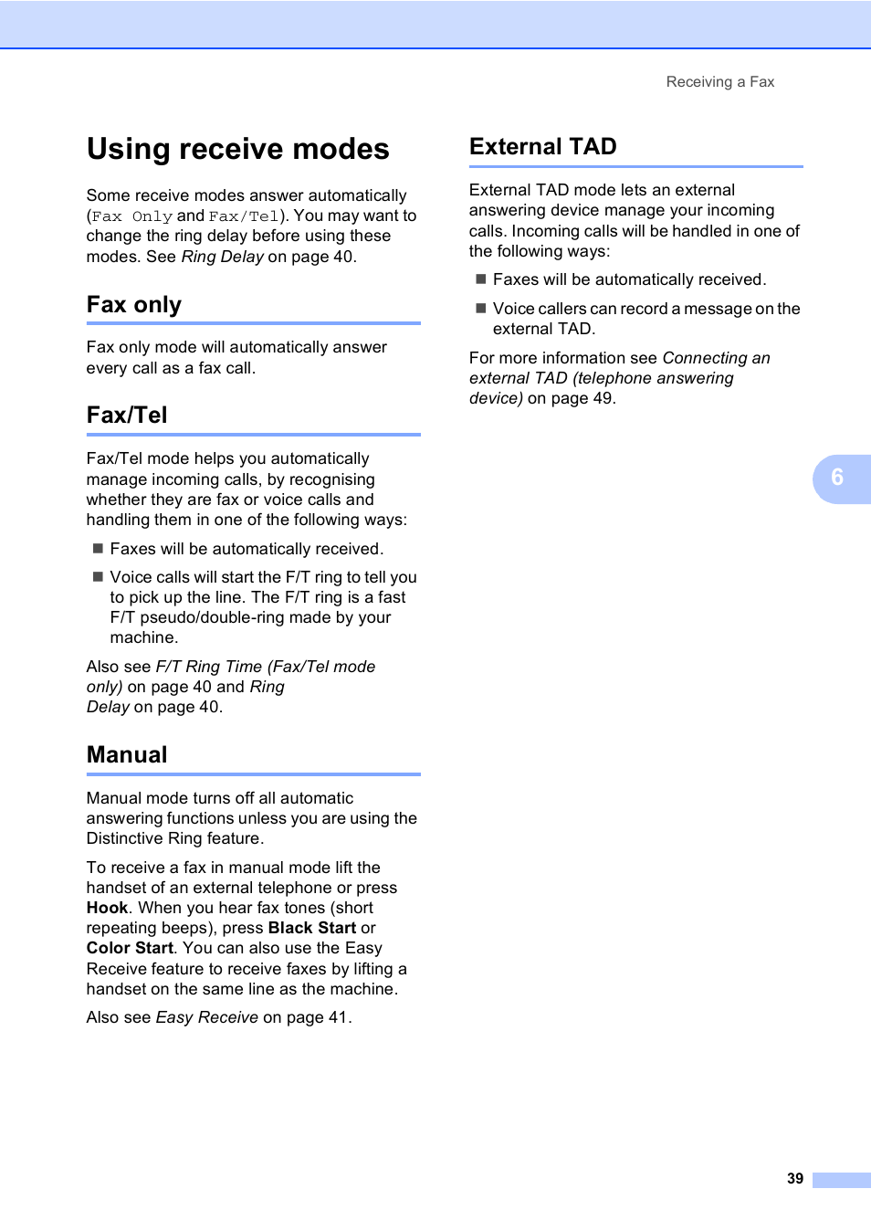 Using receive modes, Fax only, Fax/tel | Manual, External tad, Fax only fax/tel manual external tad | Brother MFC-465CN User Manual | Page 55 / 192