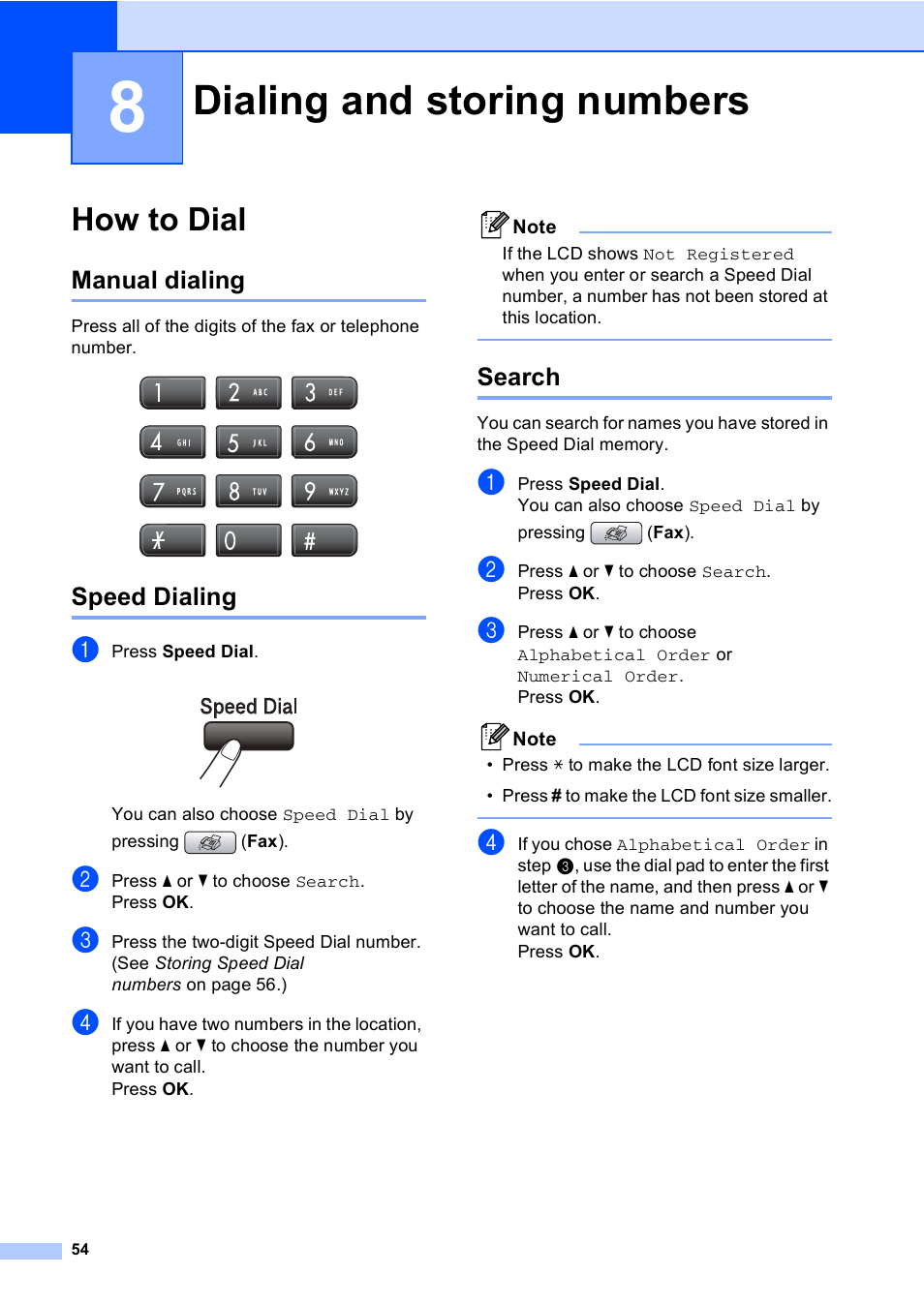 8 dialing and storing numbers, How to dial, Manual dialing | Speed dialing, Search, Dialing and storing numbers, Manual dialing speed dialing search | Brother MFC-465CN User Manual | Page 70 / 192