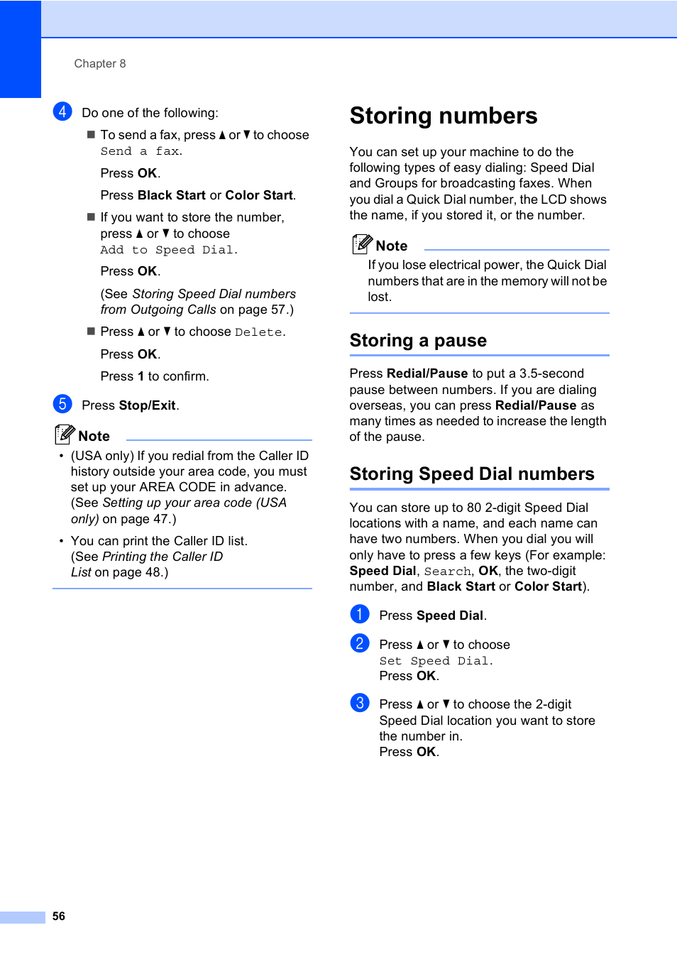 Storing numbers, Storing a pause, Storing speed dial numbers | Storing a pause storing speed dial numbers | Brother MFC-465CN User Manual | Page 72 / 192