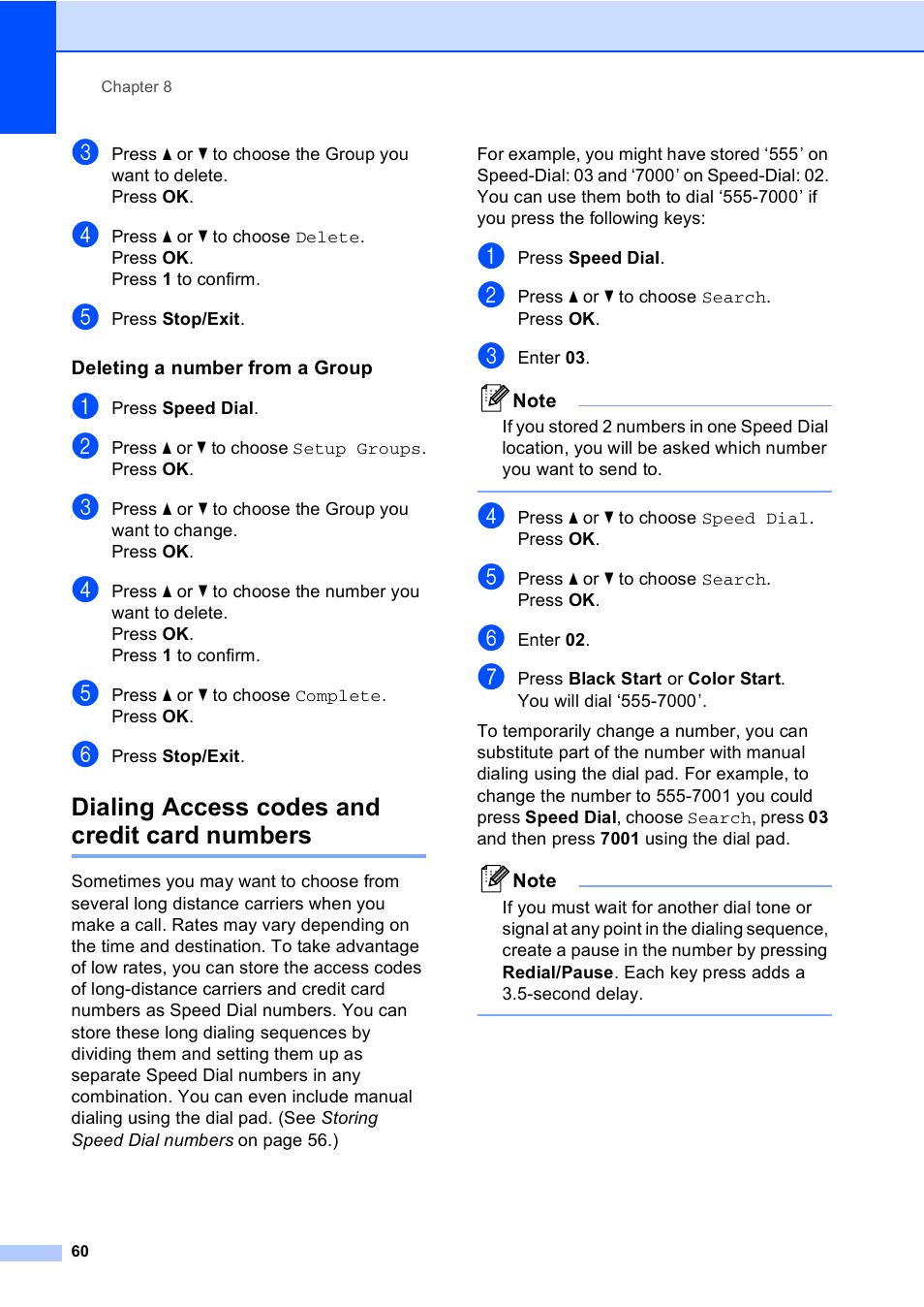 Deleting a number from a group, Dialing access codes and credit card numbers | Brother MFC-465CN User Manual | Page 76 / 192