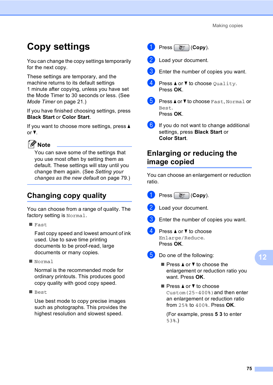 Copy settings, Changing copy quality, Enlarging or reducing the image copied | Brother MFC-465CN User Manual | Page 91 / 192