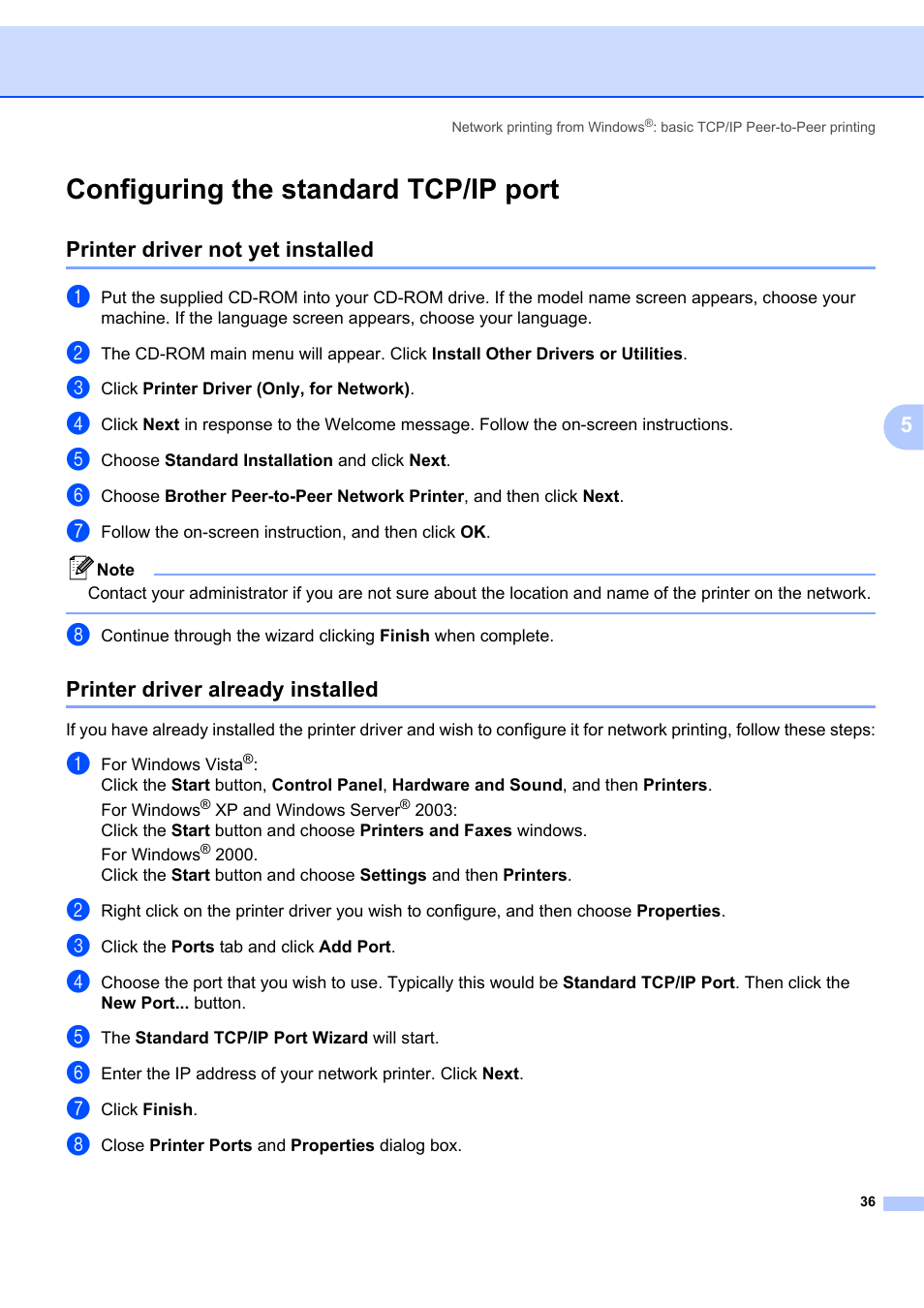 Configuring the standard tcp/ip port, Printer driver not yet installed, Printer driver already installed | Brother MFC-7440N User Manual | Page 44 / 88