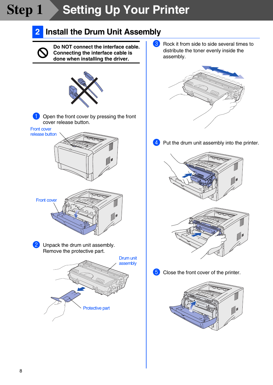 Install the drum unit assembly, Step 1, Setting up your printer | 2install the drum unit assembly | Brother HL-5070N User Manual | Page 10 / 38