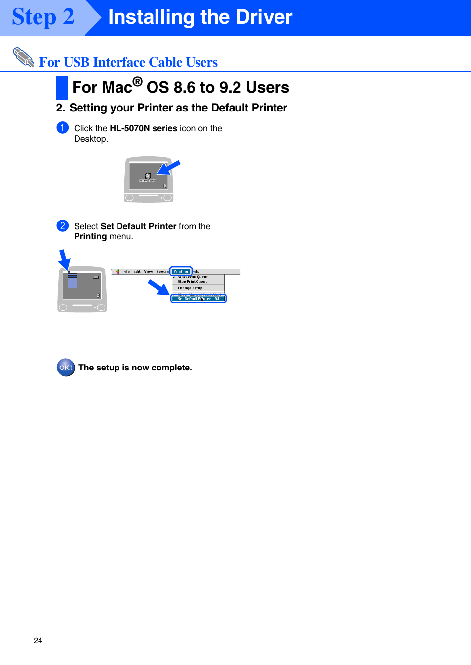 Setting your printer as the default printer, Step 2, Installing the driver | For mac, Os 8.6 to 9.2 users | Brother HL-5070N User Manual | Page 26 / 38