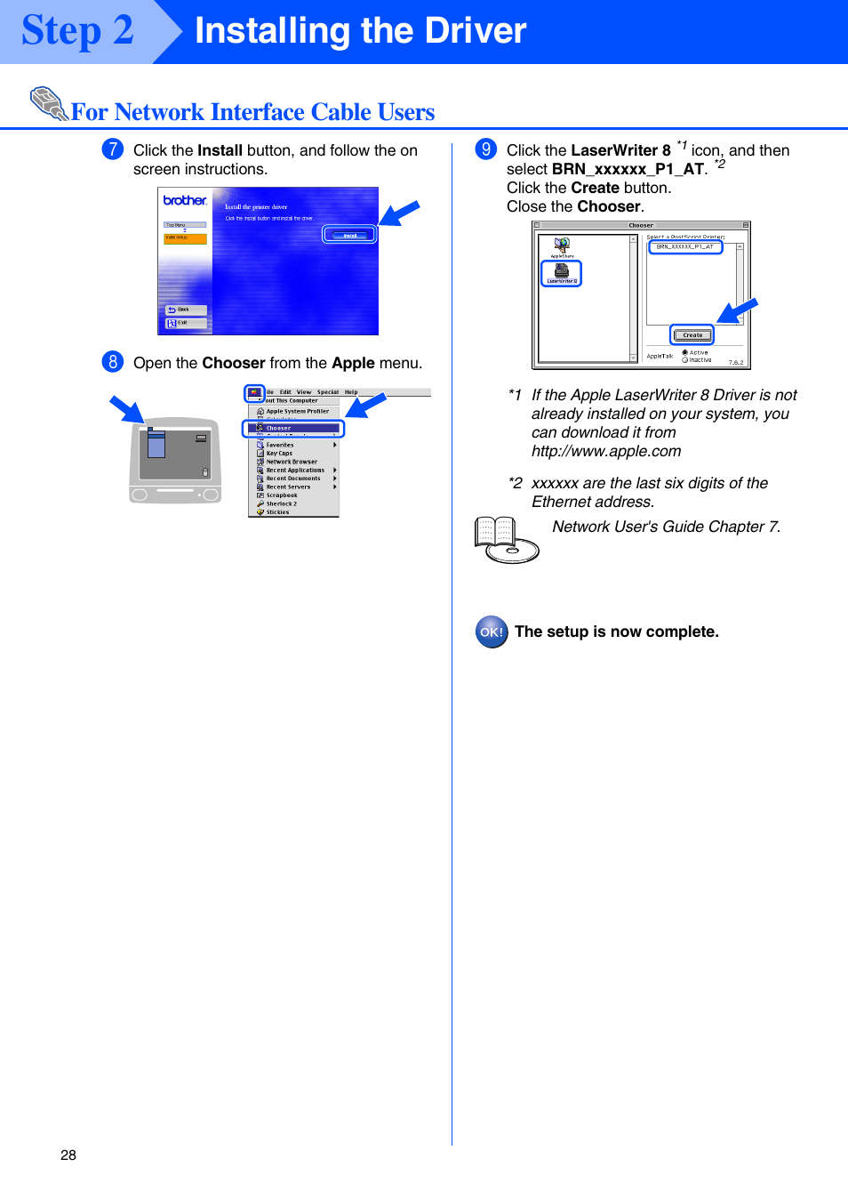 Step 2, Installing the driver, For network interface cable users | Brother HL-5070N User Manual | Page 30 / 38