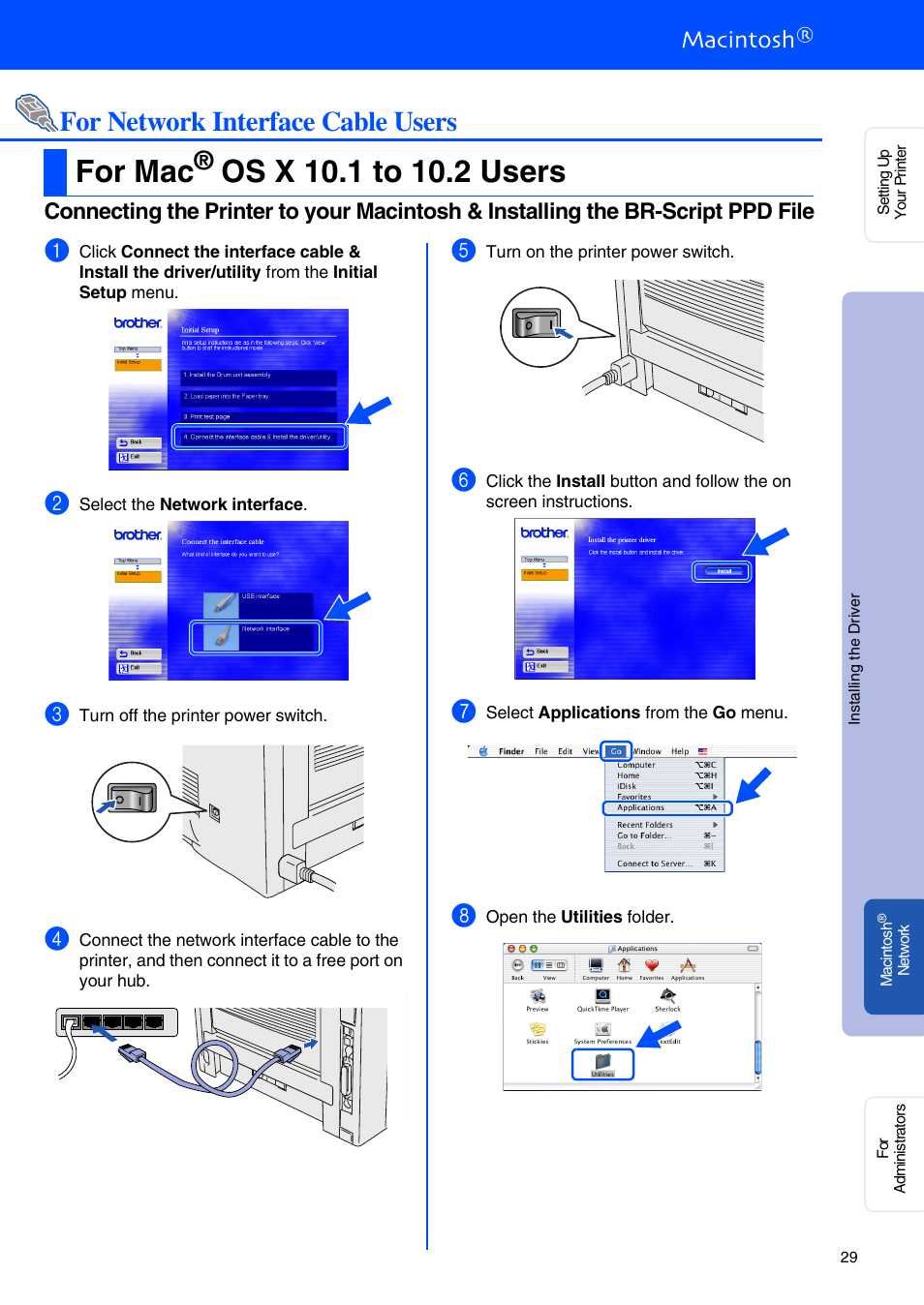 For mac® os x 10.1 to 10.2 users, For mac, Os x 10.1 to 10.2 users | For network interface cable users | Brother HL-5070N User Manual | Page 31 / 38