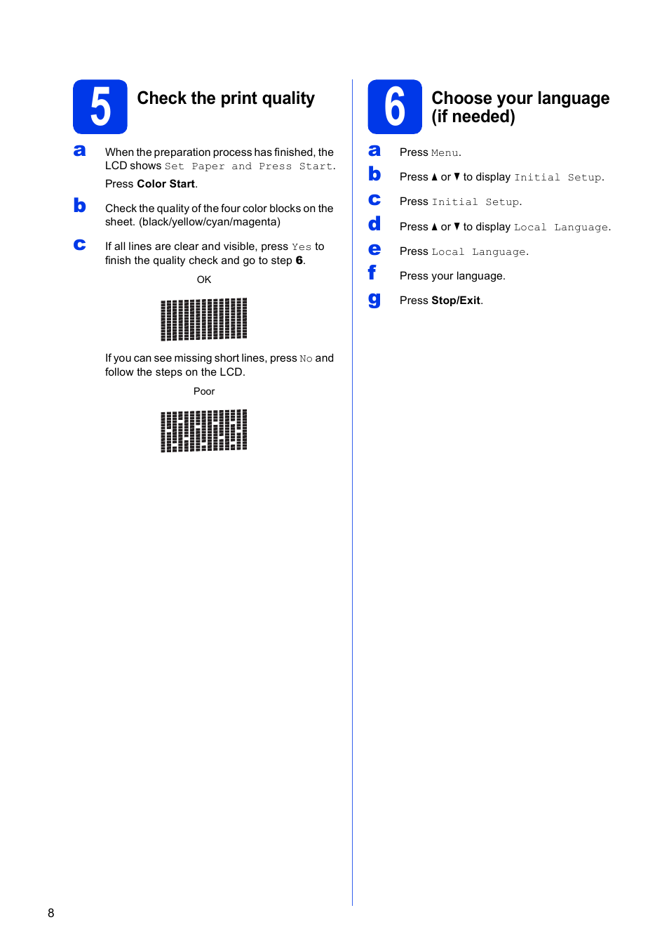 5 check the print quality, 6 choose your language (if needed) | Brother MFC-J835DW User Manual | Page 8 / 44