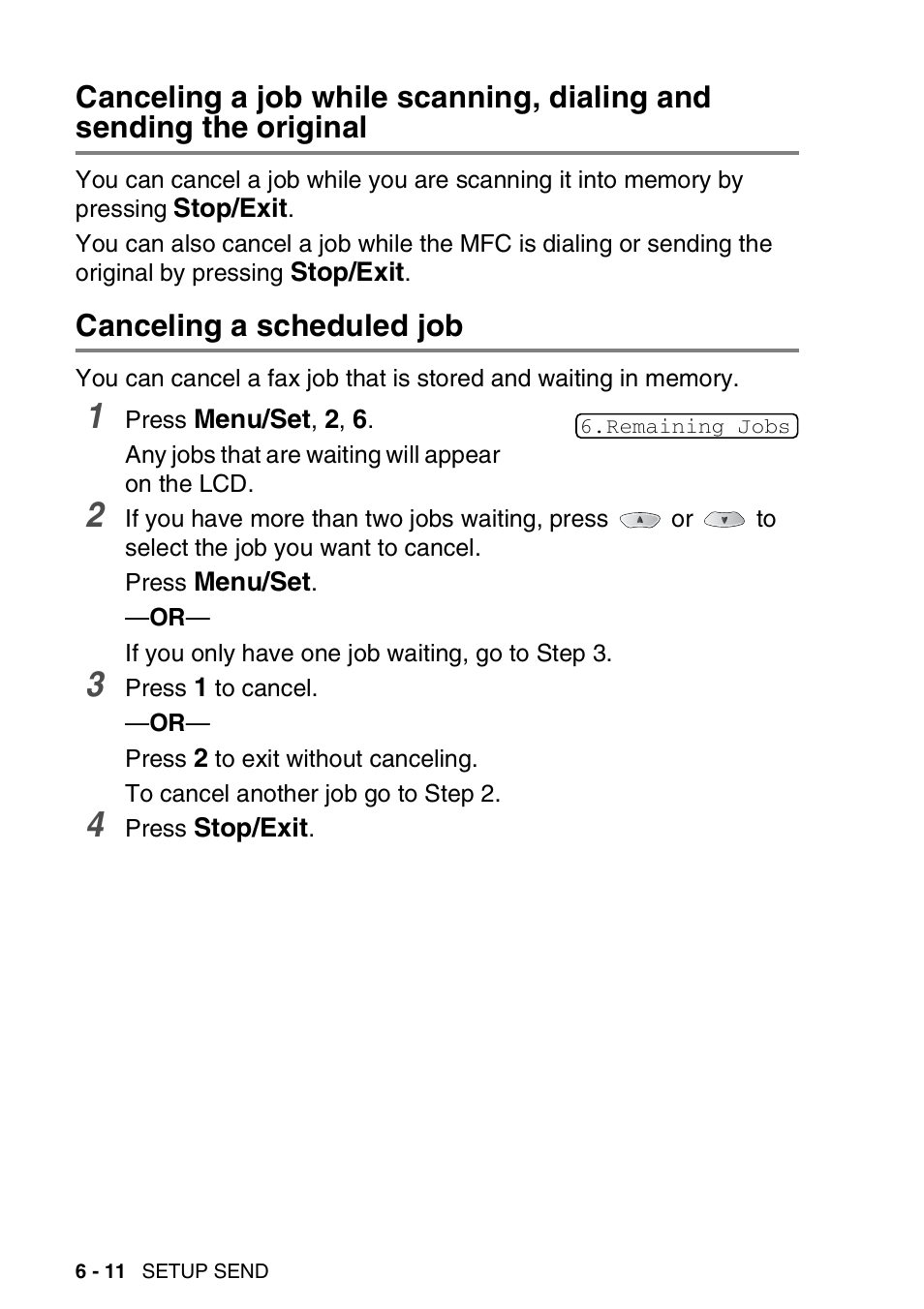 Canceling a scheduled job, Canceling a job while scanning, dialing and, Sending the original -11 | Canceling a scheduled job -11 | Brother MFC-3820CN User Manual | Page 91 / 191