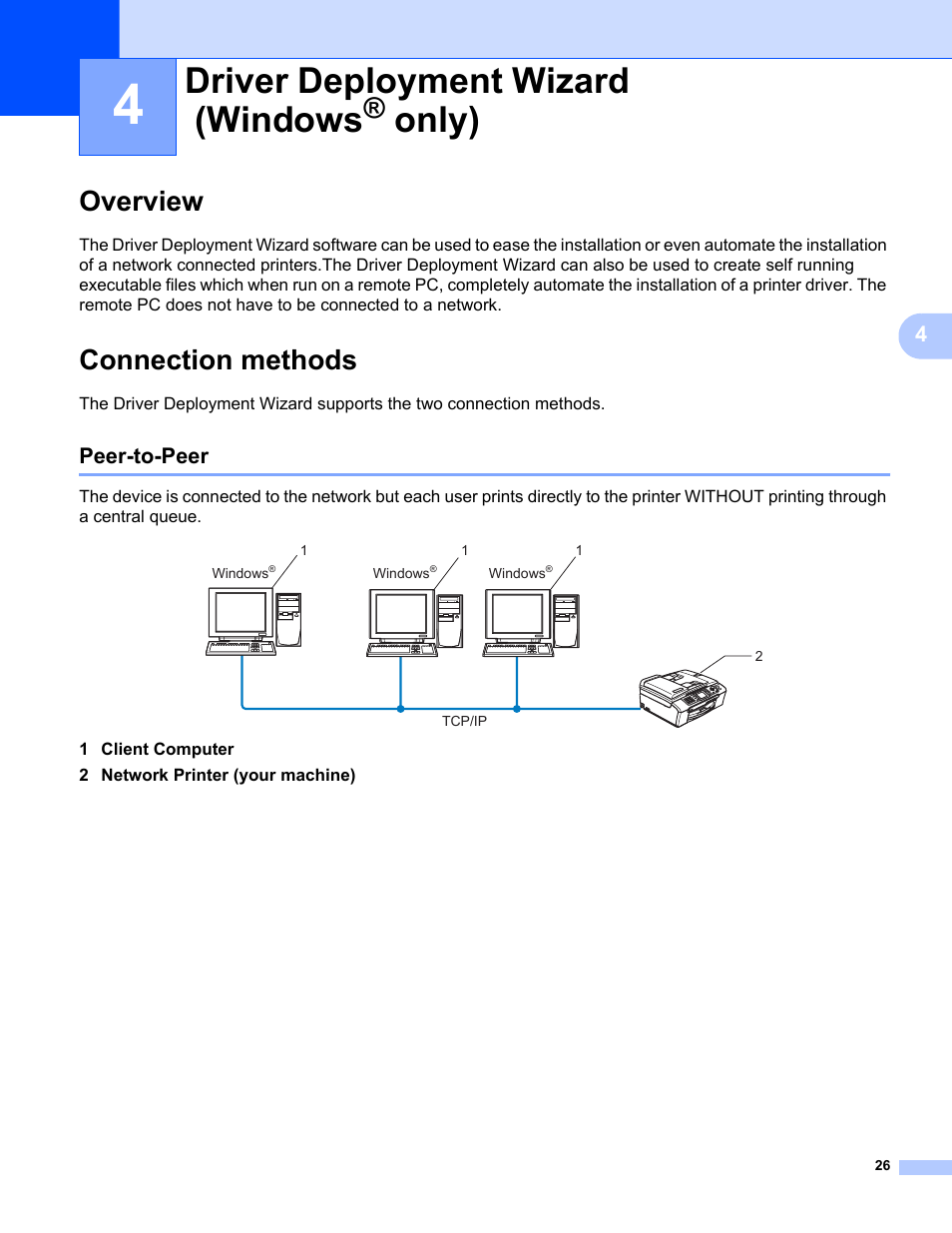 4 driver deployment wizard (windows® only), Overview, Connection methods | Peer-to-peer, Driver deployment wizard (windows, Overview connection methods, Only) | Brother MFC-465CN User Manual | Page 33 / 58