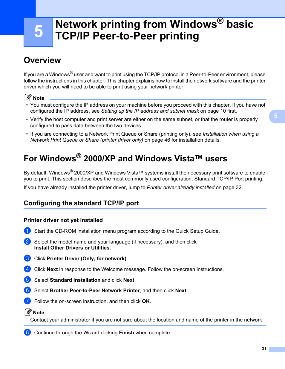 Overview, For windows® 2000/xp and windows vista™ users, Configuring the standard tcp/ip port | Printer driver not yet installed, Network printing from windows, Overview for windows, Basic tcp/ip peer-to-peer printing, For windows, 2000/xp and windows vista™ users | Brother MFC-465CN User Manual | Page 38 / 58