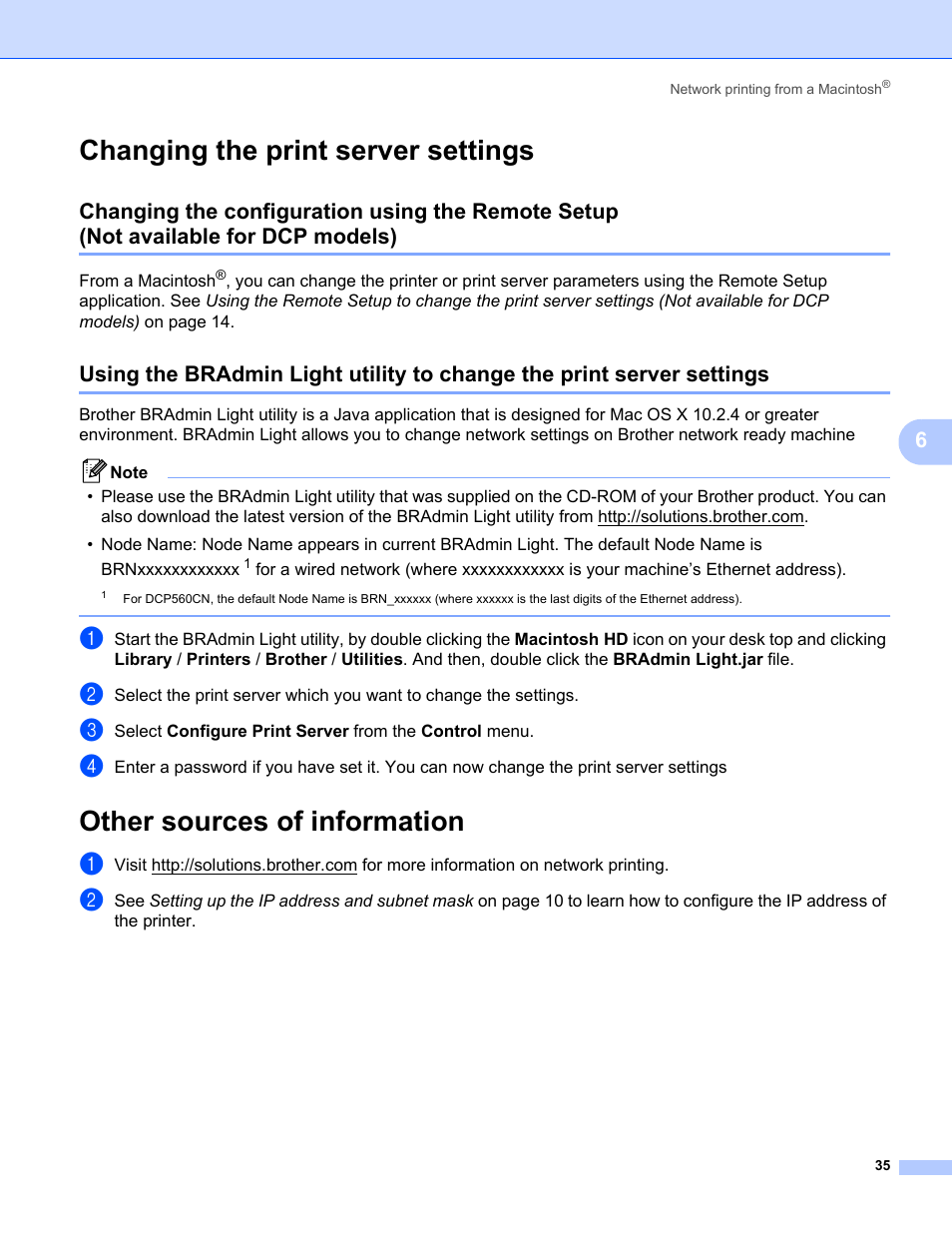 Changing the print server settings, Other sources of information, Changing the configuration using the remote setup | Not available for dcp models) | Brother MFC-465CN User Manual | Page 42 / 58