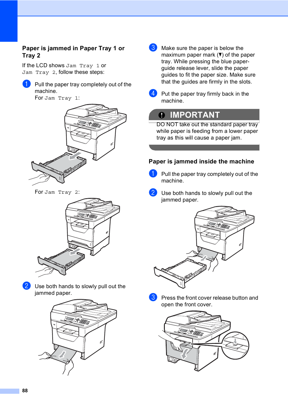 Paper is jammed in paper tray 1 or tray 2, Paper is jammed inside the machine, Important | Brother DCP-8085DN User Manual | Page 101 / 156