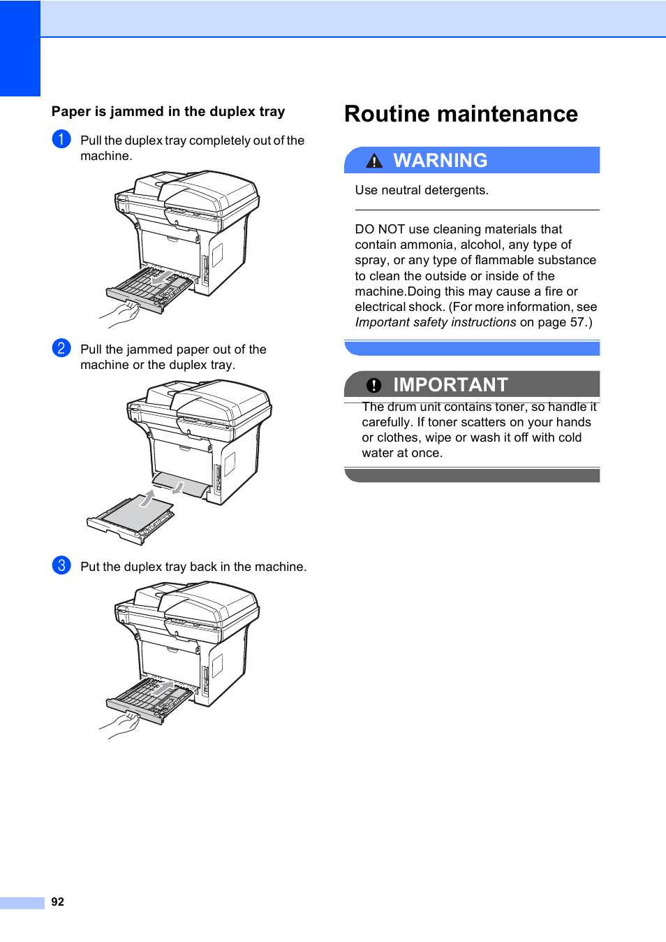 Paper is jammed in the duplex tray, Routine maintenance, Warning | Important, Pull the duplex tray completely out of the machine, Put the duplex tray back in the machine, Use neutral detergents | Brother DCP-8085DN User Manual | Page 105 / 156