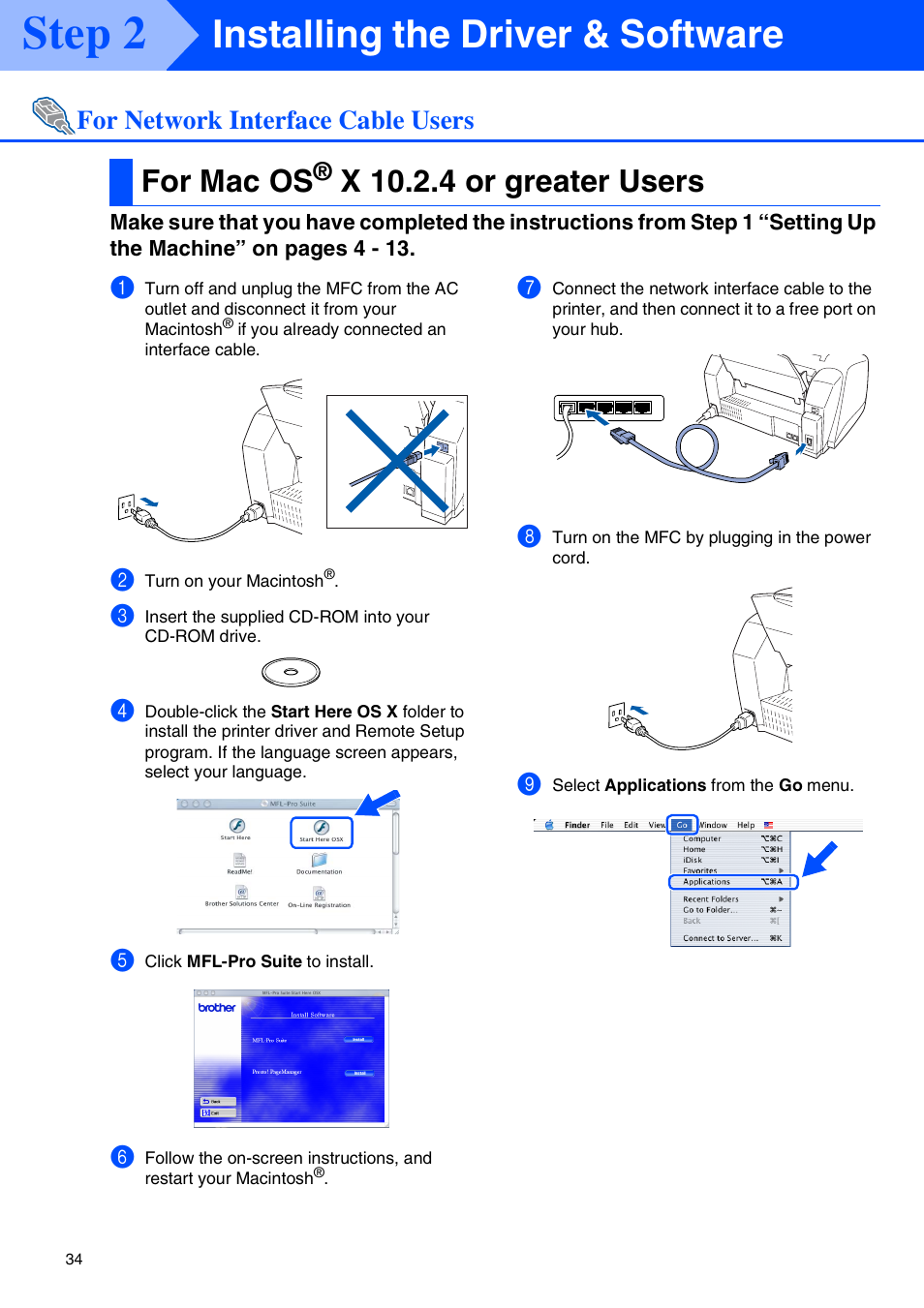 For mac os® x 10.2.4 or greater users, For mac os, X 10.2.4 or greater users | Step 2, Installing the driver & software, For network interface cable users | Brother MFC-3320CN User Manual | Page 36 / 42