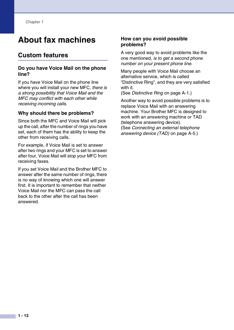About fax machines, Custom features, Do you have voice mail on the phone line | Why should there be problems, How can you avoid possible problems, About fax machines -13, Custom features -13 | Brother MFC-7820N User Manual | Page 32 / 156