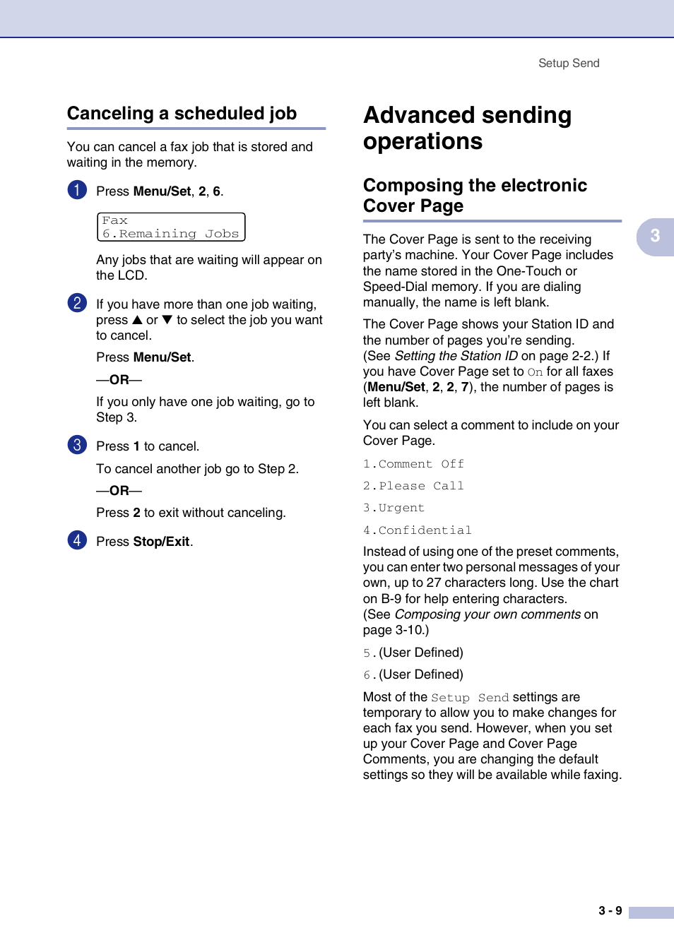 Canceling a scheduled job, Advanced sending operations, Canceling a scheduled job -9 | Advanced sending operations -9, 3canceling a scheduled job, Composing the electronic cover page | Brother MFC-7820N User Manual | Page 53 / 156