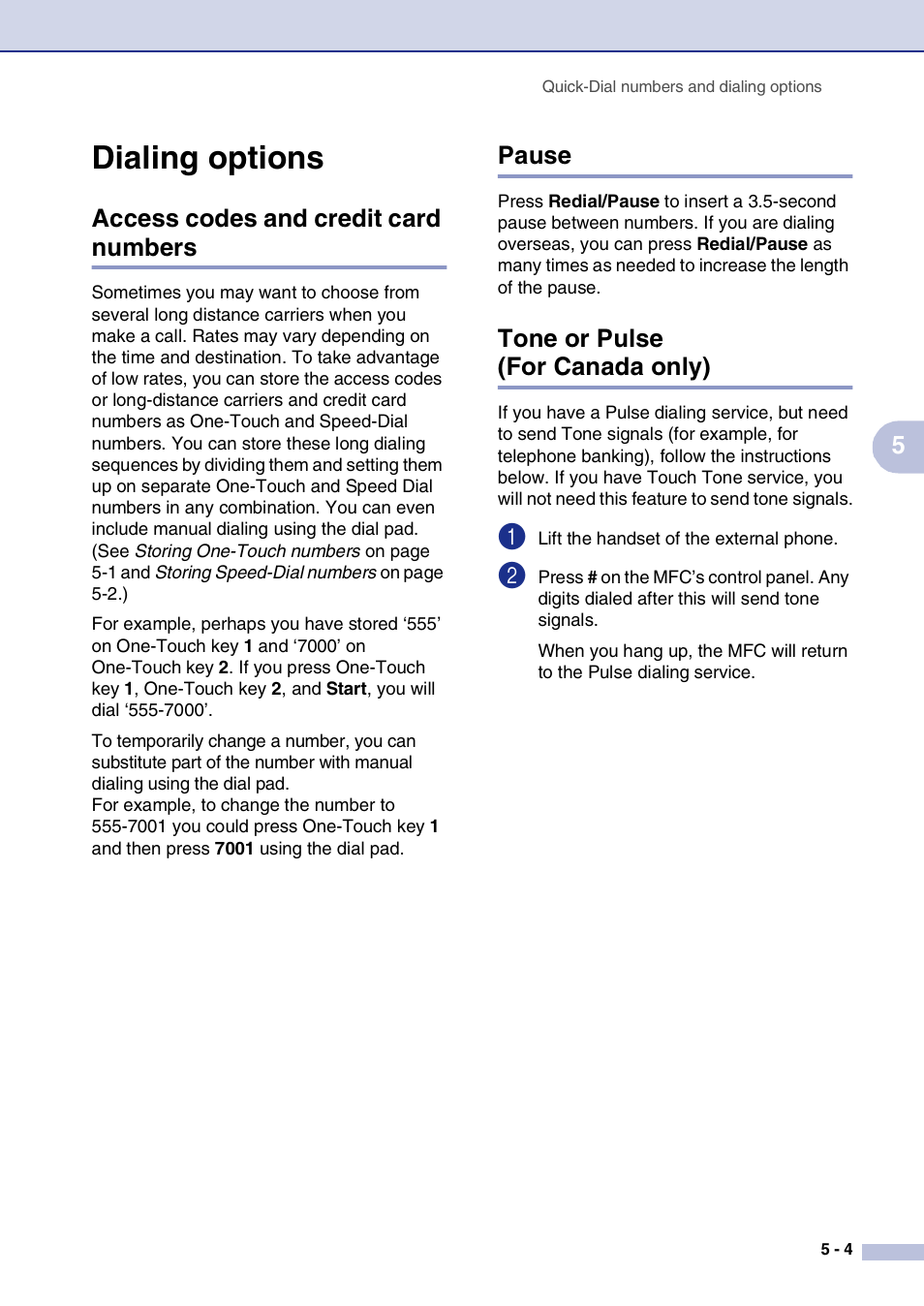 Dialing options, Access codes and credit card numbers, Pause | Tone or pulse (for canada only), Dialing options -4 | Brother MFC-7820N User Manual | Page 65 / 156