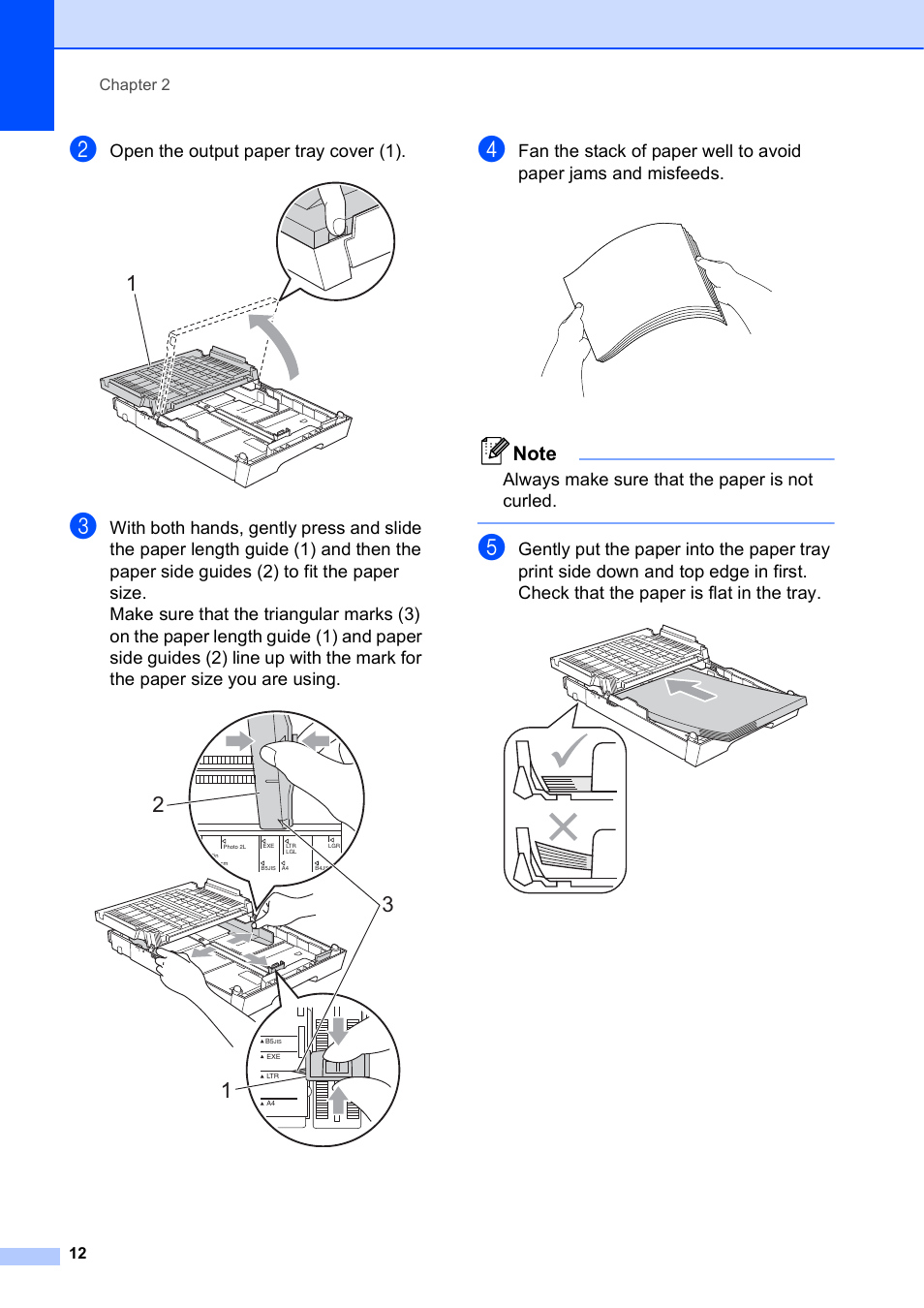 Open the output paper tray cover (1), Always make sure that the paper is not curled, Chapter 2 12 | Brother MFC J6510DW User Manual | Page 26 / 163