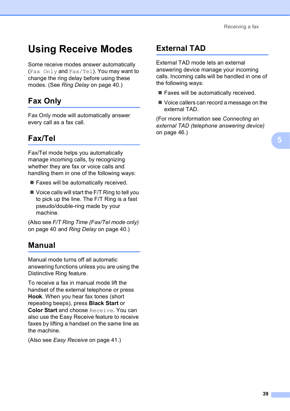 Using receive modes, Fax only, Fax/tel | Manual, External tad, Fax only fax/tel manual external tad | Brother MFC J6510DW User Manual | Page 53 / 163