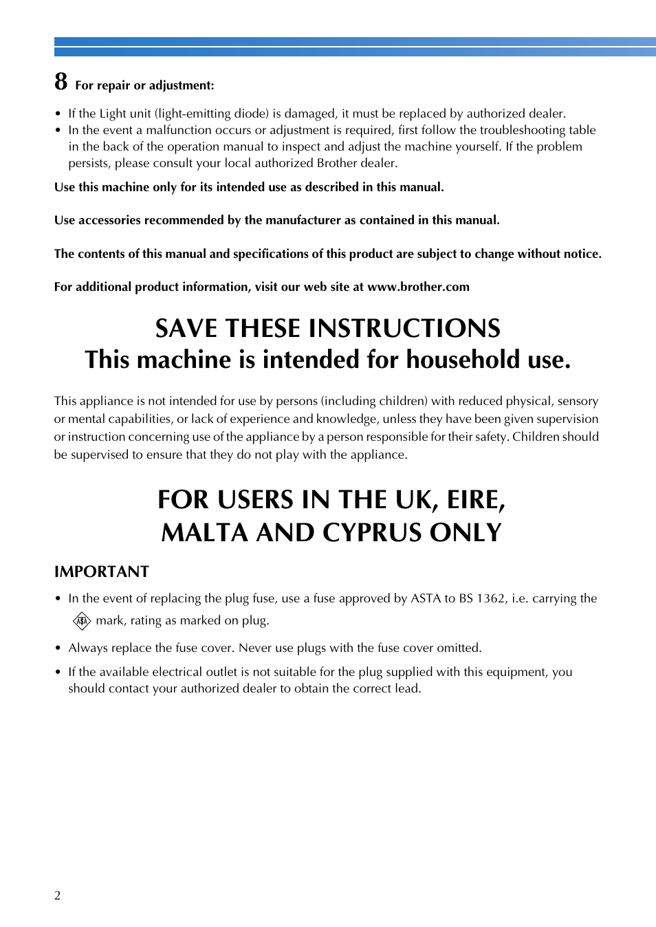 Save these instructions, For users in the uk, eire, malta and cyprus only, This machine is intended for household use | Brother SQ9050 User Manual | Page 4 / 80