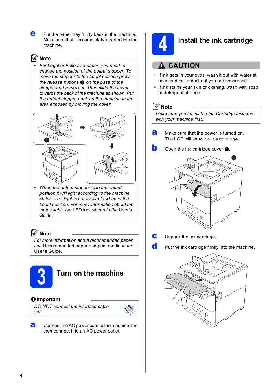 3 turn on the machine, 4 install the ink cartridge | Brother HL-S7000DN User Manual | Page 4 / 35