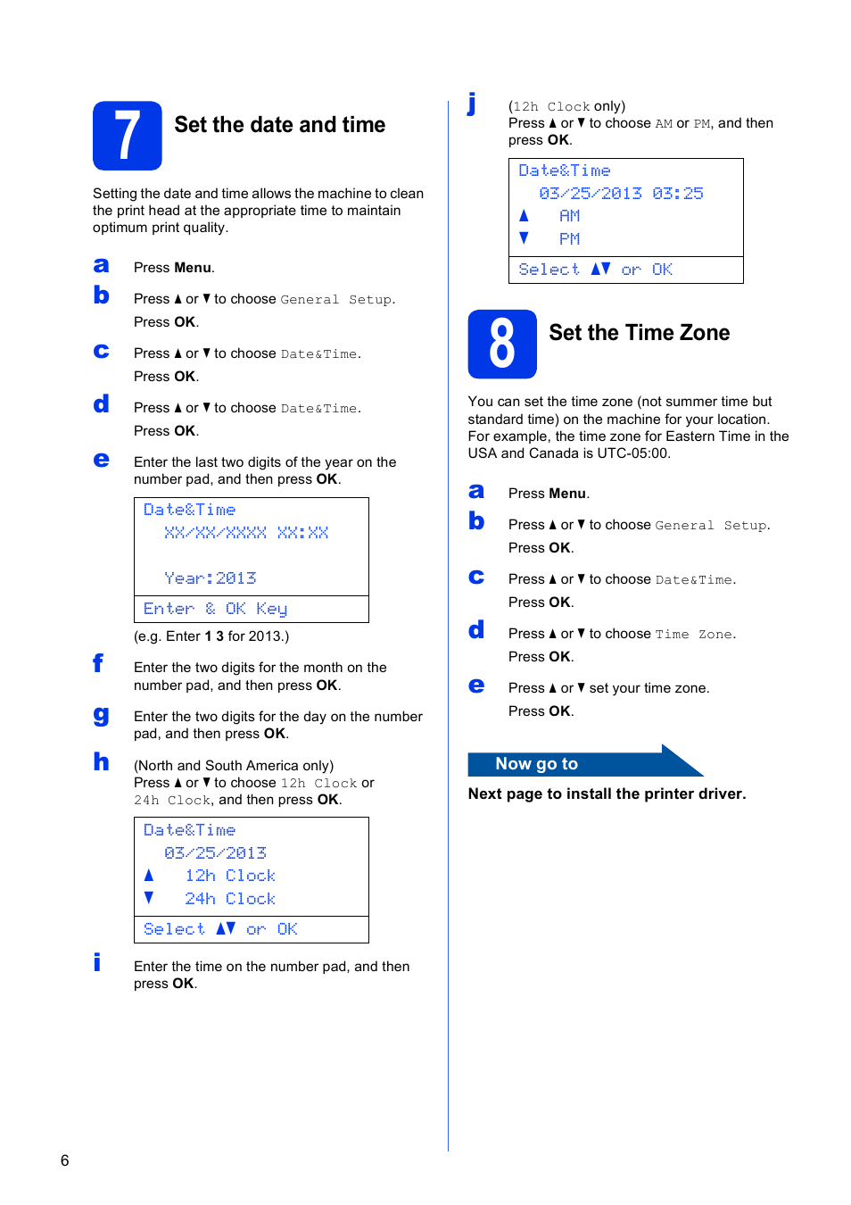 7 set the date and time, 8 set the time zone | Brother HL-S7000DN User Manual | Page 6 / 35