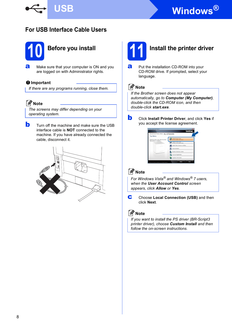 For usb interface cable users (windows®), 10 before you install, 11 install the printer driver | Windows | Brother HL-S7000DN User Manual | Page 8 / 35