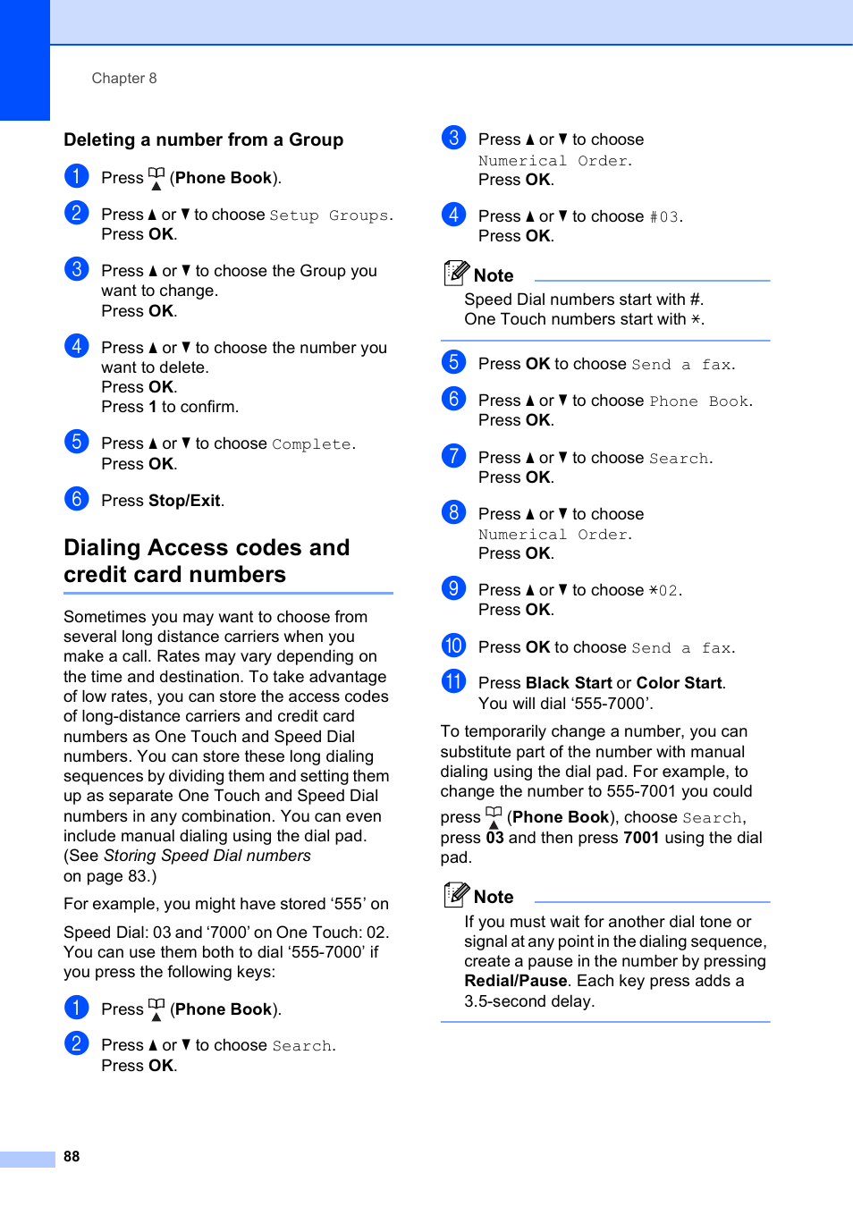 Deleting a number from a group, Dialing access codes and credit card numbers | Brother MFC-5895CW User Manual | Page 104 / 247