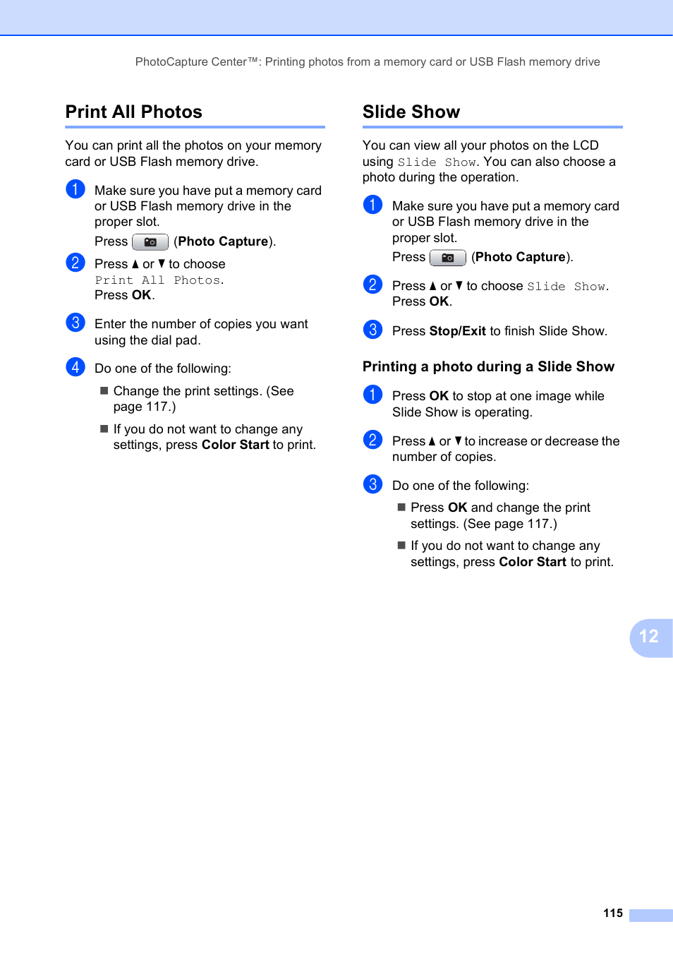 Print all photos, Slide show, Printing a photo during a slide show | Print all photos slide show, 12 print all photos | Brother MFC-5895CW User Manual | Page 131 / 247
