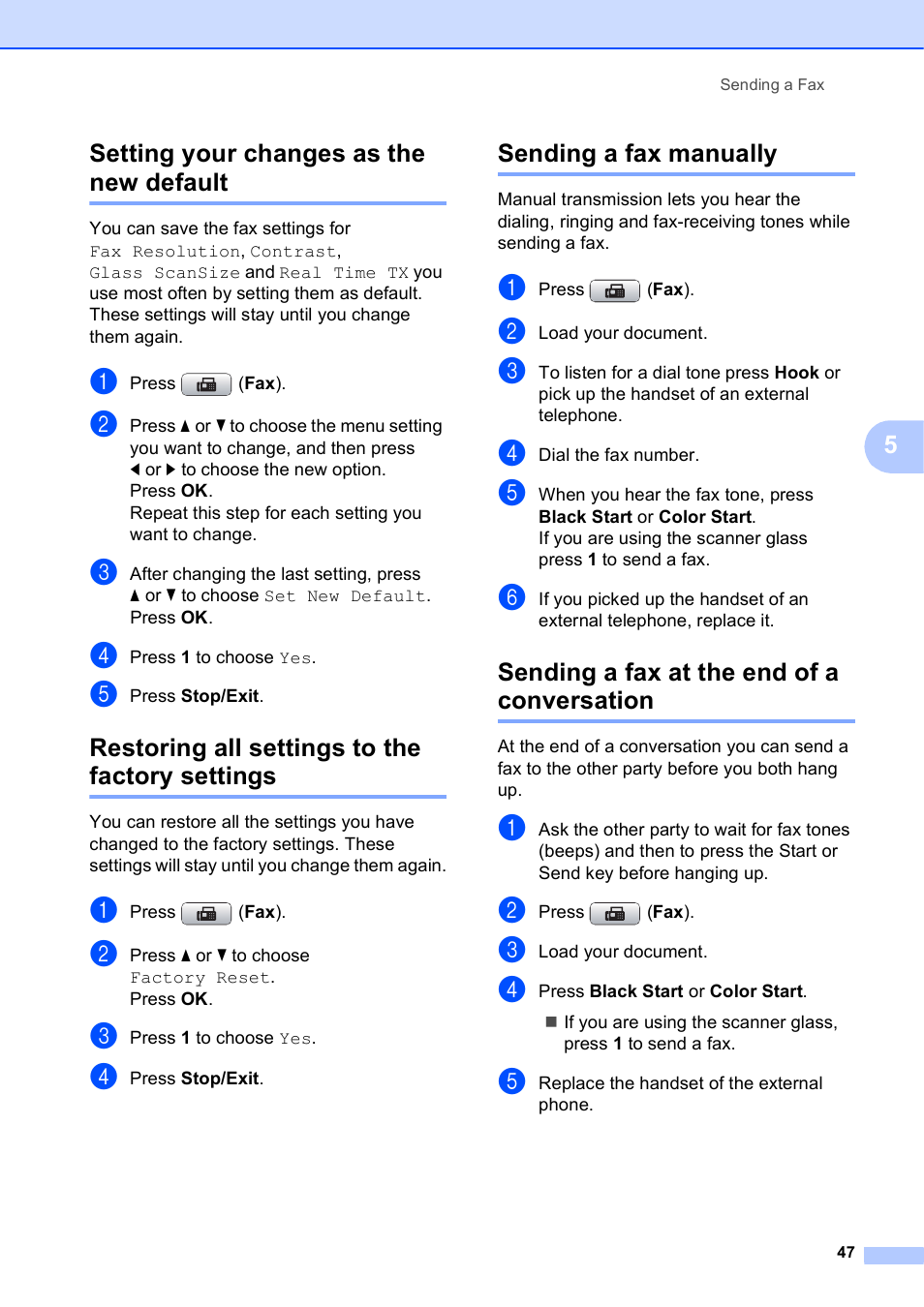 Setting your changes as the new default, Restoring all settings to the factory settings, Sending a fax manually | Sending a fax at the end of a conversation, 5setting your changes as the new default | Brother MFC-5895CW User Manual | Page 63 / 247
