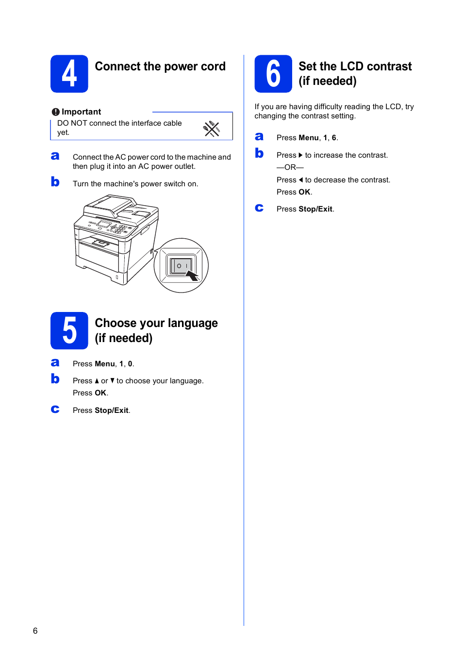 4 connect the power cord, 5 choose your language (if needed), 6 set the lcd contrast (if needed) | Brother DCP-8155DN User Manual | Page 6 / 22