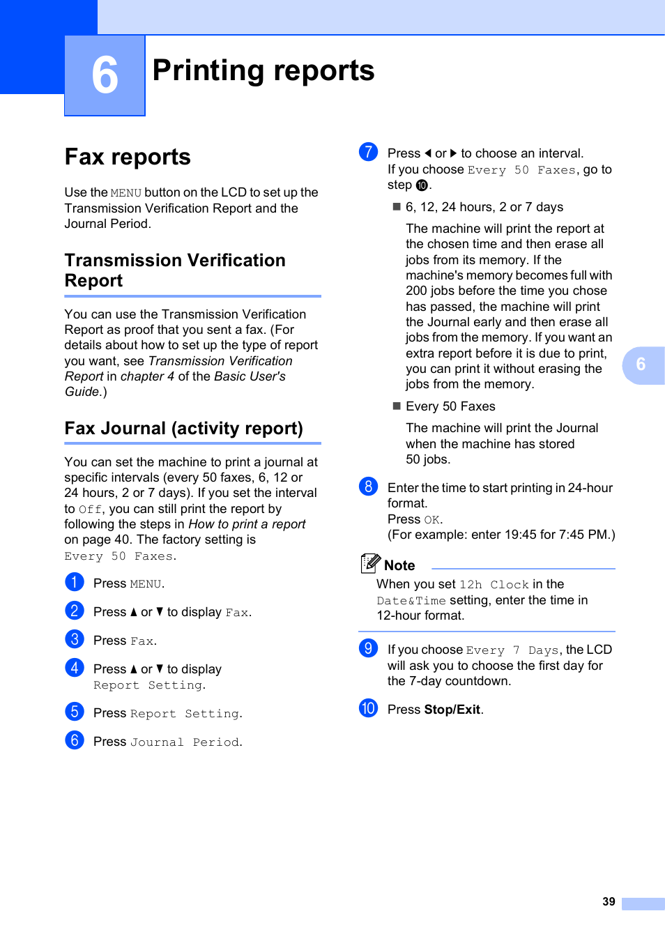 6 printing reports, Fax reports, Transmission verification report | Fax journal (activity report), Printing reports | Brother MFC J6910DW User Manual | Page 45 / 91