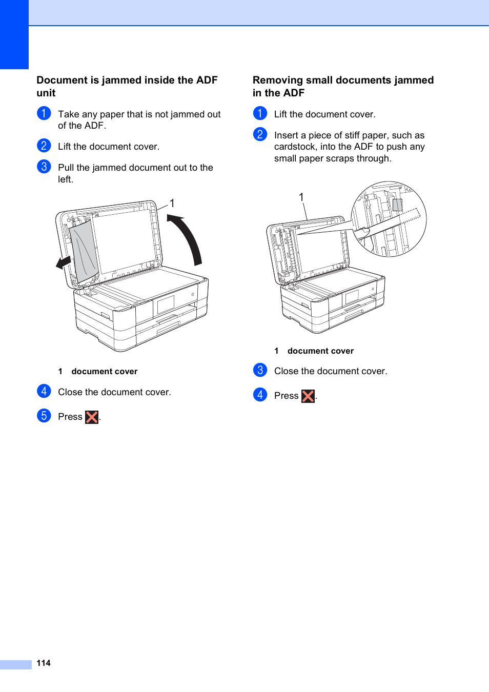 Document is jammed inside the adf unit, Removing small documents jammed in the adf | Brother MFC-J4710DW User Manual | Page 128 / 211