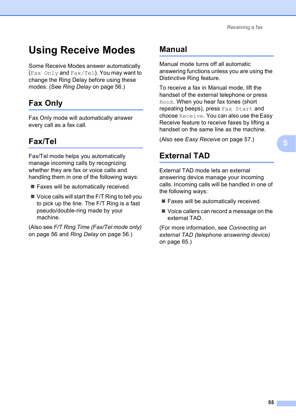 Using receive modes, Fax only, Fax/tel | Manual, External tad, Fax only fax/tel manual external tad | Brother MFC-J4710DW User Manual | Page 69 / 211