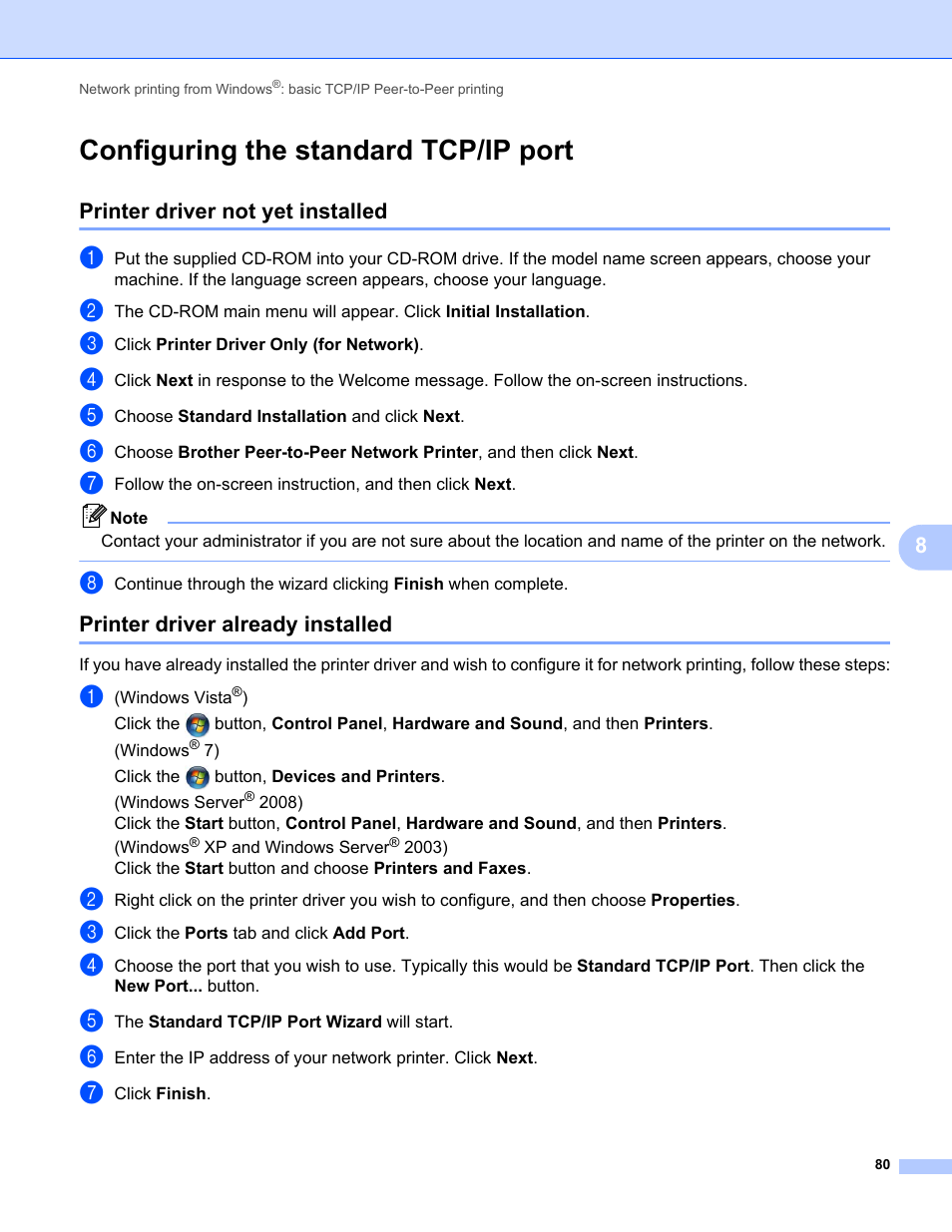 Configuring the standard tcp/ip port, Printer driver not yet installed, Printer driver already installed | Brother MFC-9325CW User Manual | Page 91 / 192