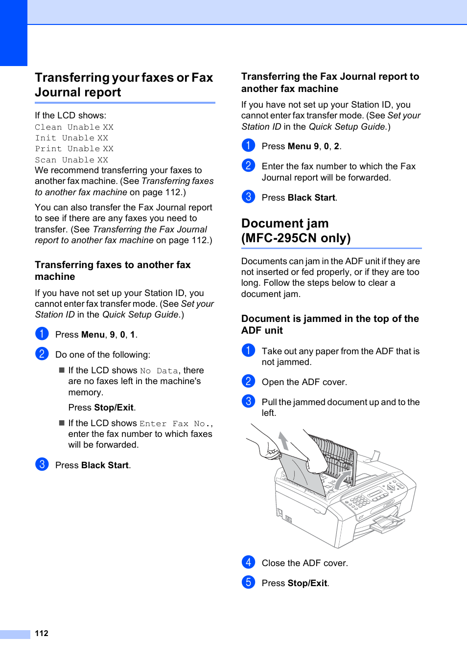 Transferring your faxes or fax journal report, Transferring faxes to another fax machine, Document jam (mfc-295cn only) | Document is jammed in the top of the adf unit | Brother MFC-255CW User Manual | Page 126 / 180