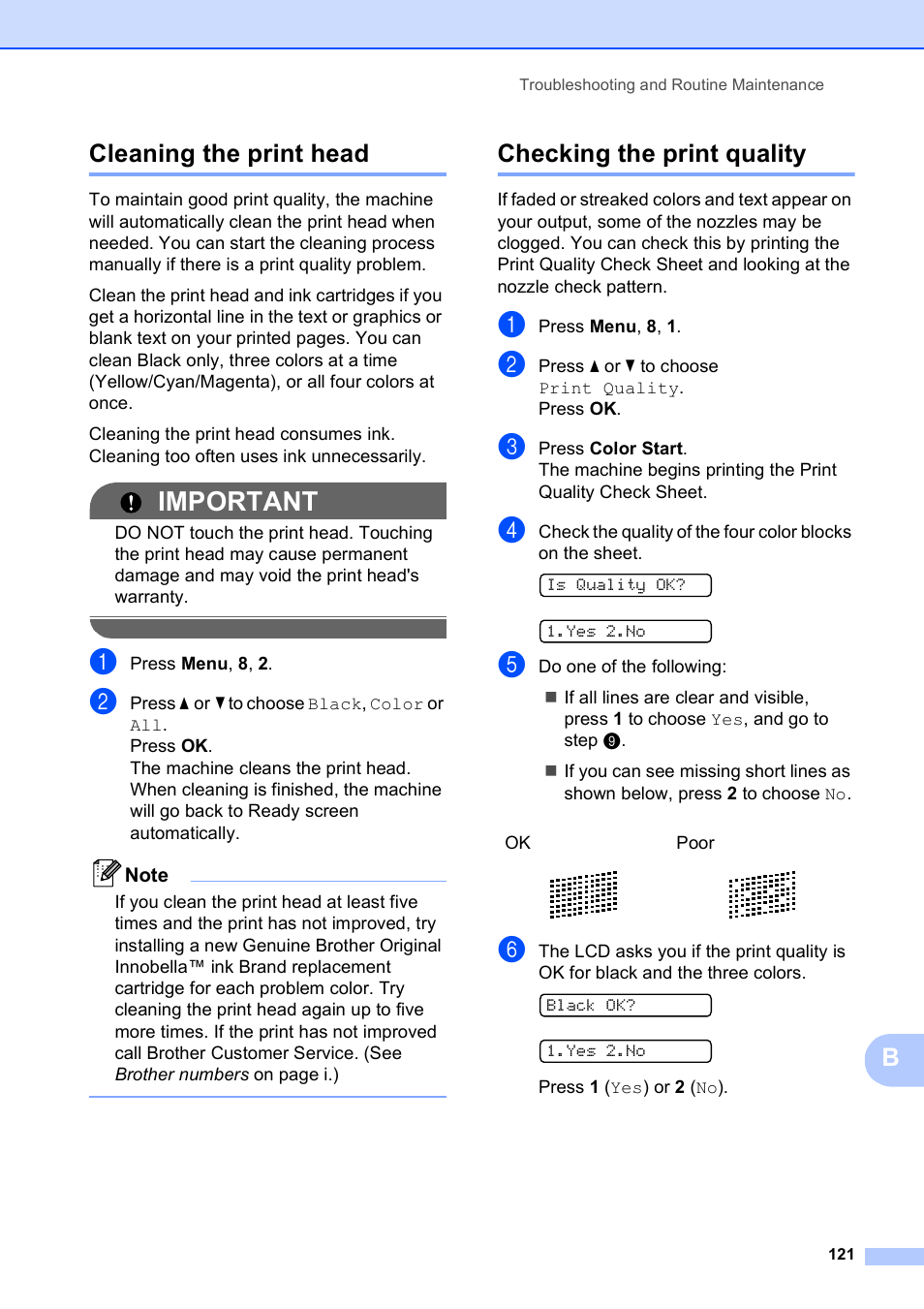 Cleaning the print head, Checking the print quality, Cleaning the print head checking the print quality | Important, Bcleaning the print head | Brother MFC-255CW User Manual | Page 135 / 180