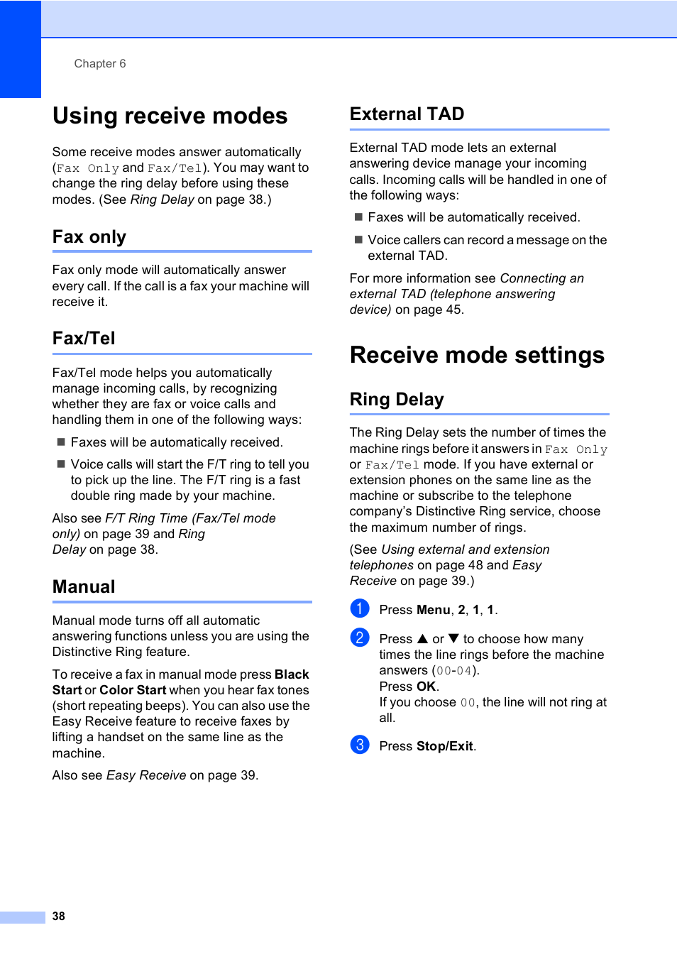 Using receive modes, Fax only, Fax/tel | Manual, External tad, Receive mode settings, Ring delay, Fax only fax/tel manual external tad | Brother MFC-5860CN User Manual | Page 54 / 169