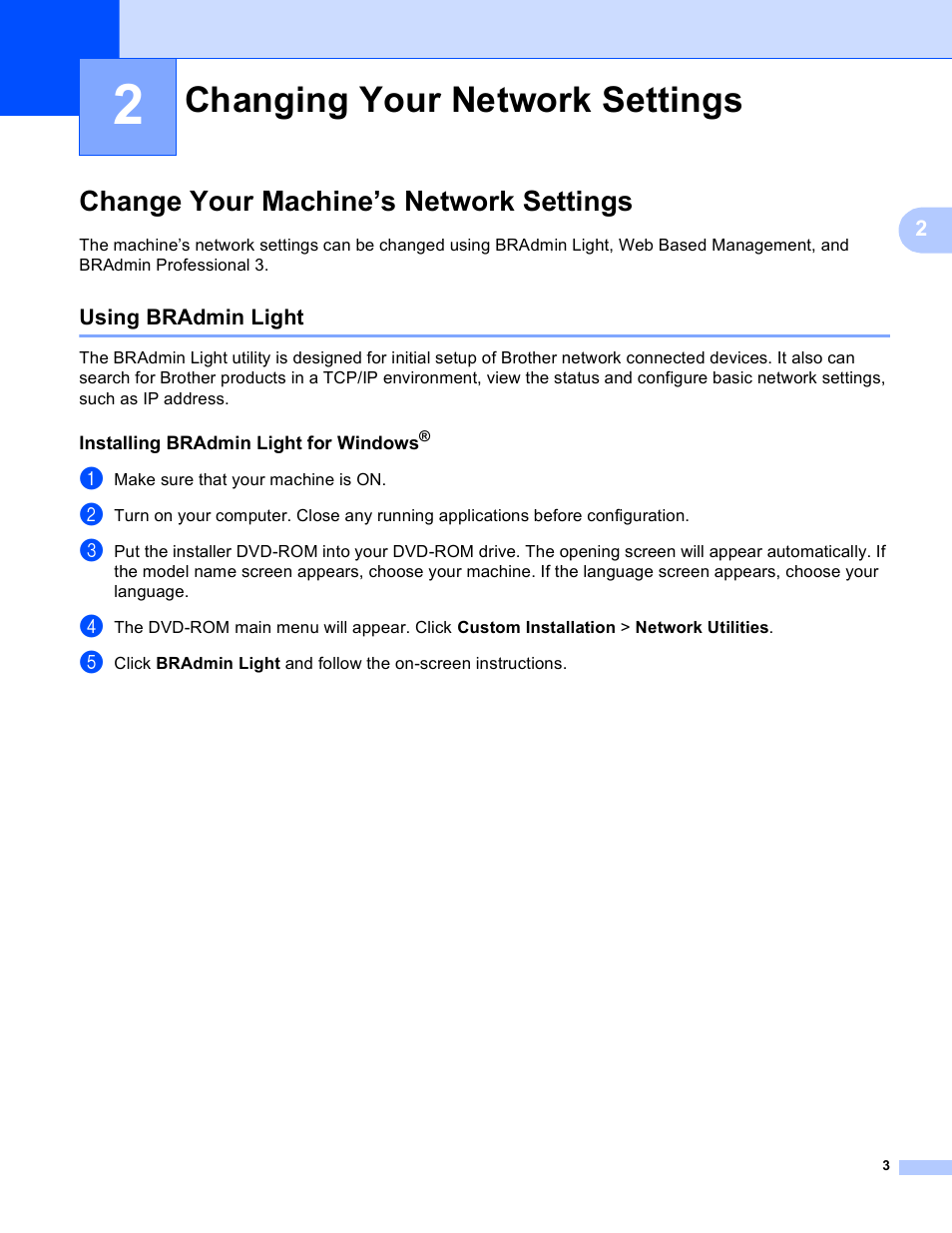2 changing your network settings, Change your machine’s network settings, Using bradmin light | Installing bradmin light for windows, Changing your network settings | Brother ADS-1000W User Manual | Page 6 / 70